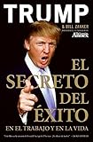 El Secreto del Exito: En El Trabajo y En La Vida