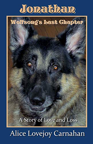 Jonathan: Wolfsong's Last Chapter: A Story of Love and Loss (Wolfsong books) by Alice Carnahan