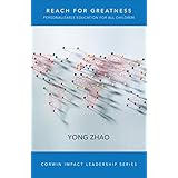 Reach for Greatness: Personalizable Education for All Children (Corwin Impact Leadership Series)