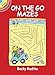 On the Go Mazes (Dover Little Activity Books) primary