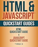 Image de HTML: and JavaScript QuickStart Guides - HTML QuickStart Guide and JavaScript QuickStart Guide