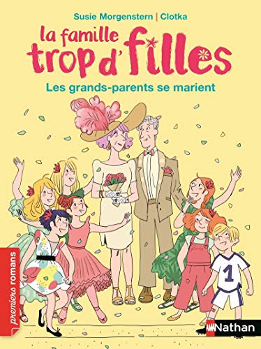 La famille trop d'filles : Les grands-parents se marient ! by 