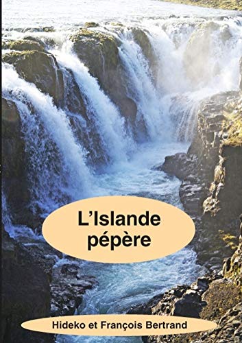 L'Islande pépère by Hideko Bertrand, François Bertrand