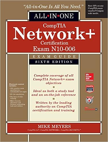 CompTIA Network+ All-In-One Exam Guide, Sixth Edition (Exam N10-006)-Mike Meyers