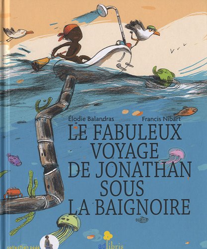 Le  fabuleux voyage de Jonathan sous la baignoire