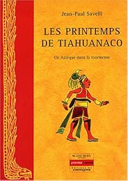 Les  printemps de Tiahuanaco