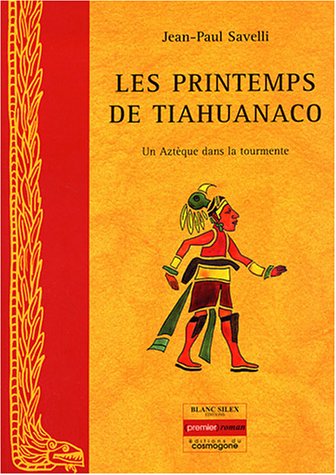 Les  printemps de Tiahuanaco