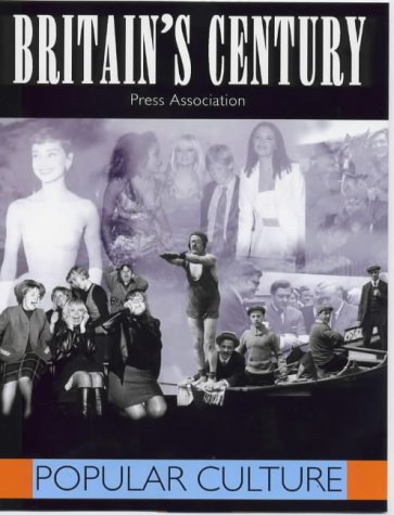 "Britain's Century - Popular Culture" av Press Association