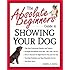 The Absolute Beginner's Guide to Showing Your Dog