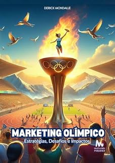 Livro Marketing Olímpico : Estratégias, Desafios e Impactos