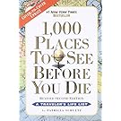 1,000 Places to See Before You Die: Revised Second Edition
