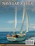 Image de Navegar a Vela (Spanish Edition)