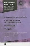 Hépato-gastroentérologie, chirurgie viscérale et cardiothoracique, néphrologie, urologie by