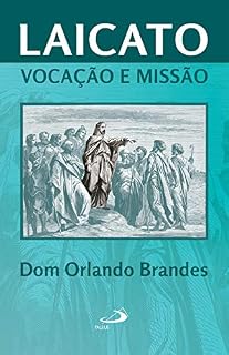 Livro Laicato: Vocação e Missão (Pastoral e Comunidade)