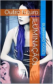 Livro Iluminação1: Outro futuro
