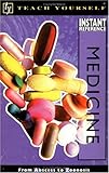 Medicine : From Abscess to Zoonosis, Helicon Publishing Ltd. Staff, 0071384340