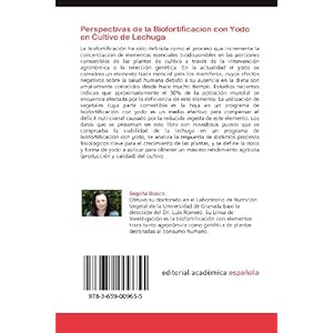 Perspectivas de la Biofortificación con Yodo en Cultivo de Lechuga: Estudio agronómico, nutricional y fisiológico (Spanish Edition)