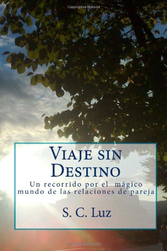 Viaje sin Destino (Spanish Edition)