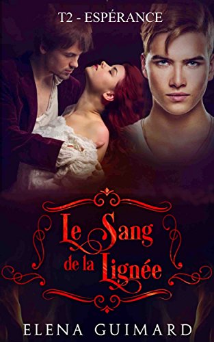 D.o.w.n.l.o.a.d Esperance T2 (Le Sang de la lignée) (French Edition)<br />[P.P.T]