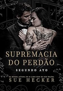 Livro Supremacia do Perdão: Ato final