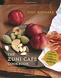 The Zuni Cafe Cookbook: A Compendium of Recipes and Cooking Lessons from San Francisco's Beloved Resturant