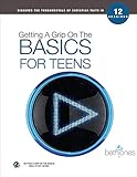 Getting A Grip on the Basics for Teens