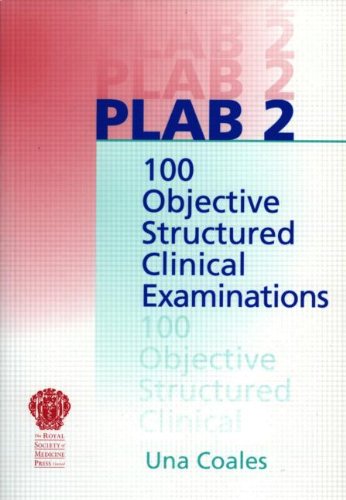 Download PLAB 2: 100 Objective Structured Clinical Examinations (Pt. 2)