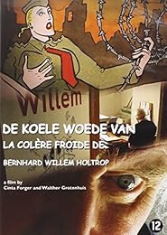 Willem, la colère froide de Bernhard Willem Holtrop
