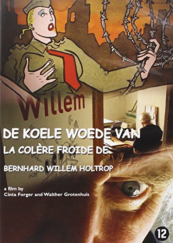 Willem, la colère froide de Bernhard Willem Holtrop