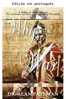 Livro Por que guerra: uma abordagem bíblica sobre a armadura de Deus e a guerra espiritual