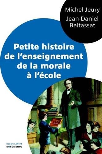 Petite histoire de l'enseignement de la morale à l'école