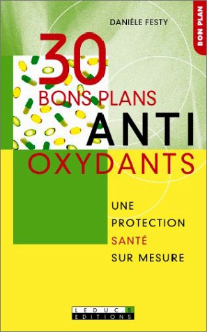 30 bons plans anti-oxydants