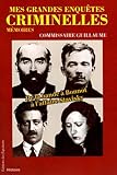 Mes grandes enquêtes criminelles (French Edition) by