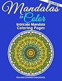 Mandalas to Color - Intricate Mandala Coloring Pages: Advanced Designs (Mandala Coloring Books) (Volume 6) by Richard Edward Hargreaves
