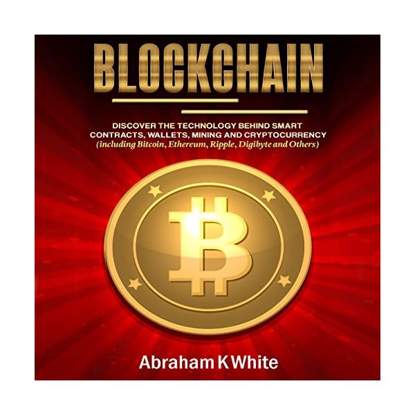 Blockchain: Discover the Technology behind Smart Contracts, Wallets, Mining and Cryptocurrency (including Bitcoin… - Image 3