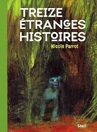 Treize étranges histoires