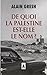 De Quoi LA Palestine Est-Elle Le Nom ? (French Edition) by