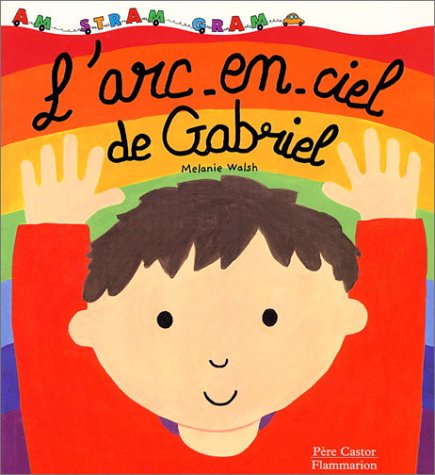 L' arc-en-ciel de Gabriel