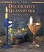 Decorative Glasswork (New Crafts) by 
