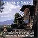 Greene & Greene: Architecture as a Fine Art/Furniture and Related Designs by 