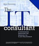 The IT Consultant : A Commonsense Framework for Managing the Client Relationship