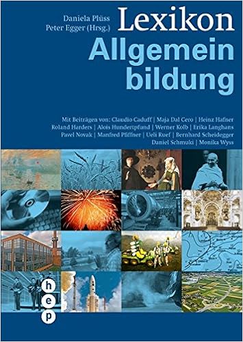 Lexikon Allgemeinbildung Amazon De Egger Peter Pluss Daniela Dal Cero Maja Hafner Heinz Kolb Werner Langhans Erika Ruef Ueli Scheidegger Bernhard Schmuki Daniel Wyss Monika Bucher