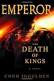 The Death of Kings (Emperor, Book 2)
