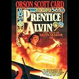 Prentice Alvin: Tales of Alvin Maker, Book 3 by 