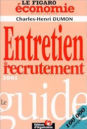 Le  guide de l'entretien de recrutement 2001