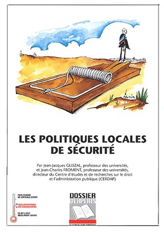 Les  politiques locales de sécurité