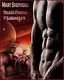 Llegando a ti (Trilogía Phartian nº 1) (Spanish Edition)