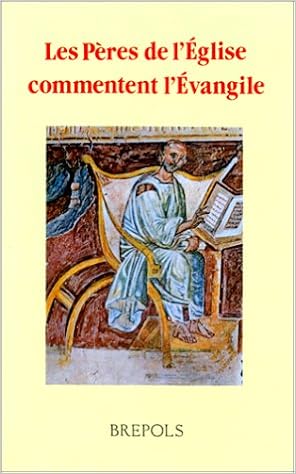 Amazon Fr Les Peres De L Eglise Commentent Les Evangiles Collectif Livres