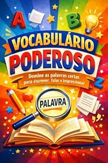 Livro Vocabulários Poderosos: Domine as palavras certas para escrever, falar e impressionar em qualquer situação.