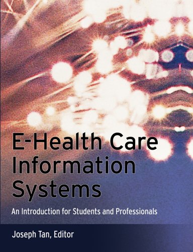 Download E-Health Care Information Systems: An Introduction for Students and Professionals
